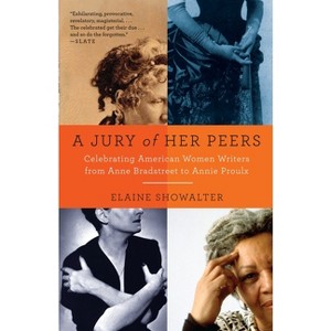 A Jury of Her Peers - by  Elaine Showalter (Paperback) - 1 of 1