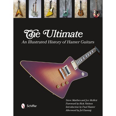 The Ultimate - by  Steve Matthes & Joe Moffett (Hardcover)