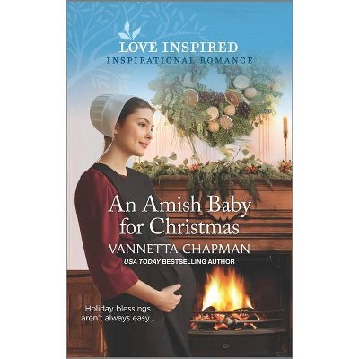 An Amish Baby for Christmas - (Indiana Amish Brides) by  Vannetta Chapman (Paperback)