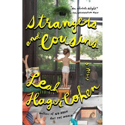 Strangers and Cousins - by  Leah Hager Cohen (Paperback)