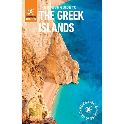 The Rough Guide to the Greek Islands (Travel Guide) - (Rough Guides) 10th Edition by  Rough Guides (Paperback)