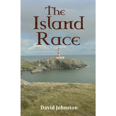 The Island Race - by  David Johnston (Paperback)