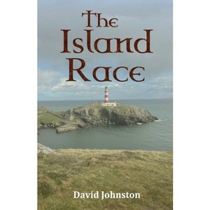 The Island Race - by  David Johnston (Paperback) - 1 of 1