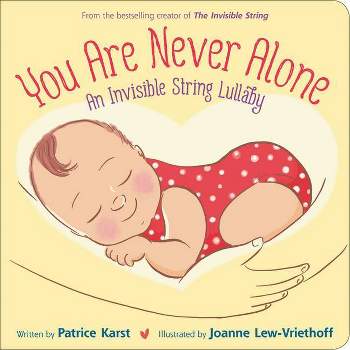 You Are Never Alone - (The Invisible String) by  Patrice Karst (Board Book)
