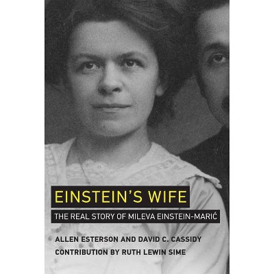  Einstein's Wife - (Mit Press) by  Allen Esterson & David C Cassidy (Hardcover) 