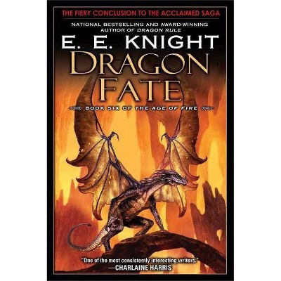  Dragon Fate - (Age of Fire (Paperback)) by  E E Knight (Paperback) 