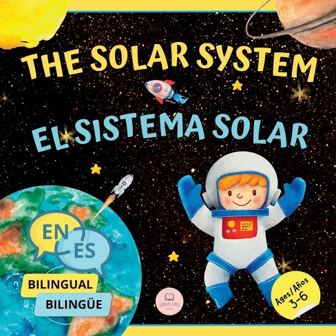 The Solar System for Bilingual Kids / El Sistema Solar Para Niños Bilingües  - (Bilingual Books for Children) by Samuel John (Paperback)