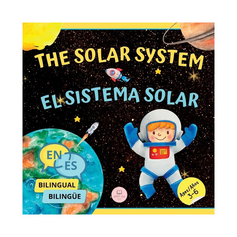 The Solar System for Bilingual Kids / El Sistema Solar Para Niños Bilingües - (Bilingual Books for Children) by Samuel John, 1 of 2