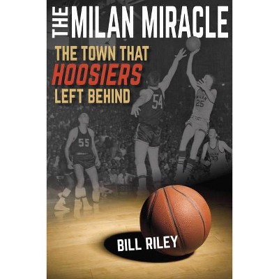 The Milan Miracle - by  Bill Riley (Paperback)