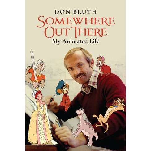 Somewhere Out There - by  Don Bluth (Paperback) - image 1 of 1