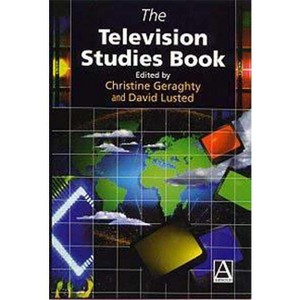 The Television Studies Book - by  Christine Geraghty & David Lusted (Paperback) - 1 of 1