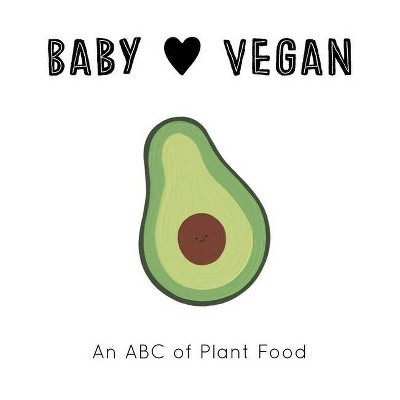 Baby Loves Vegan - by  Jennifer Eckford (Board Book)