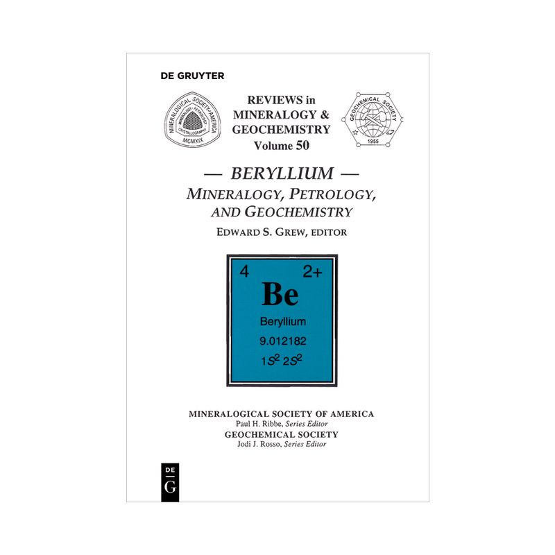 Beryllium - (Reviews in Mineralogy & Geochemistry) by  Edward S Grew (Paperback), 1 of 2