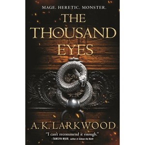 The Thousand Eyes - (The Serpent Gates) by  A K Larkwood (Paperback) - 1 of 1