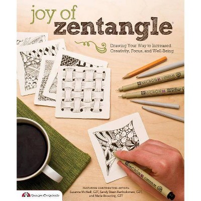 Joy of Zentangle - by  Marie Browning & Suzanne McNeill & Sandy Bartholomew (Paperback)