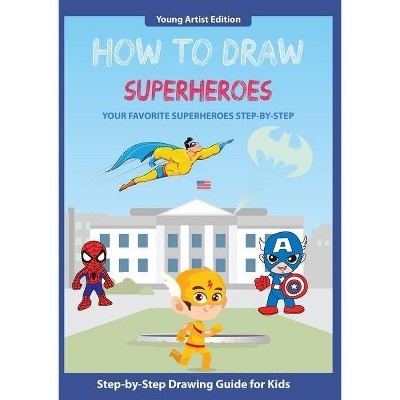 How to Draw Superheroes - by  Thomas Media (Paperback)