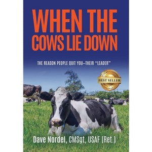 When the Cows Lie Down - by  Dave Nordel (Hardcover) - 1 of 1