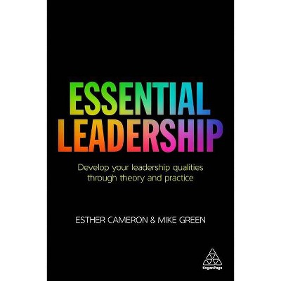 Essential Leadership - by  Esther Cameron & Mike Green (Paperback)