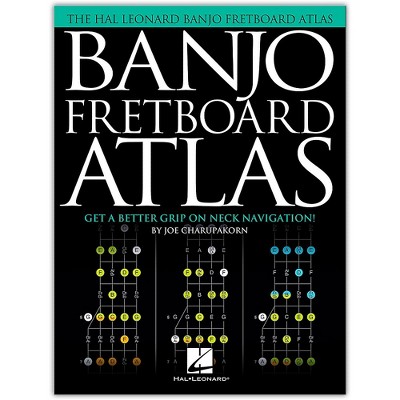 Hal Leonard Banjo Fretboard Atlas (Get a Better Grip on Neck Navigation!)