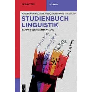 Studienbuch Linguistik - (De Gruyter Studium) by  Noah Bubenhofer & Julia Krasselt & Michael Prinz & Hiloko Kato (Paperback) - 1 of 1