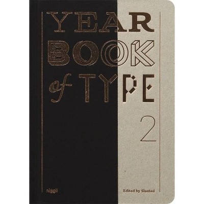 Yearbook of Type 2 - by  Slanted Publishers (Hardcover)