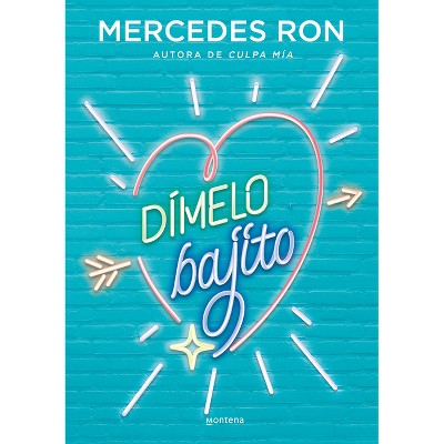 Dímelo Bajito / Whisper It to Me - by  Mercedes Ron (Paperback)