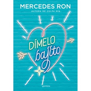 Dímelo Bajito / Whisper It to Me - by  Mercedes Ron (Paperback) - 1 of 1