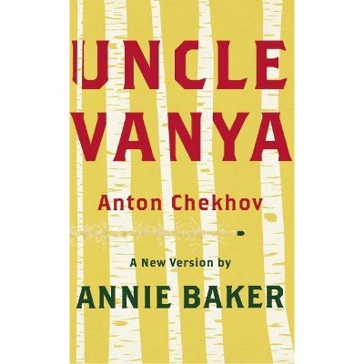 Uncle Vanya (Tcg Edition) - by  Anton Chekhov (Paperback)