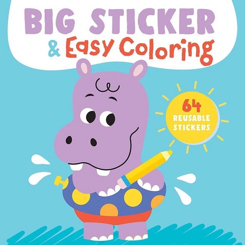 Big Sticker & Easy Coloring (Hippo) - (Yoyo Big Sticker & Easy Coloring) by  Yoyo Books (Board Book) - image 1 of 1