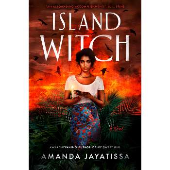 Island Witch - by  Amanda Jayatissa (Hardcover)