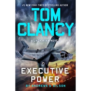 Tom Clancy Executive Power - (Jack Ryan Novels) by  Brian Andrews & Jeffrey Wilson (Hardcover) - 1 of 1