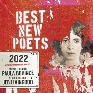 Best New Poets 2022 - by  Paula Bohince & Jeb Livingood (Paperback) - 1 of 1