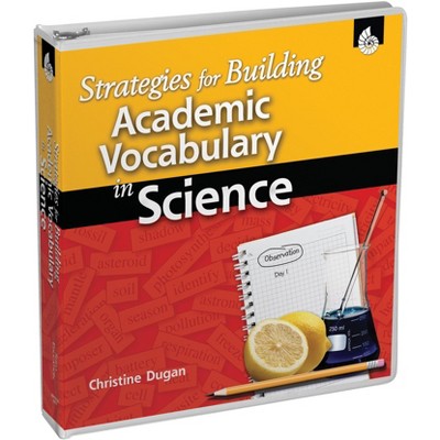 Shell Education Strategies for Building Academic Vocabulary in Science