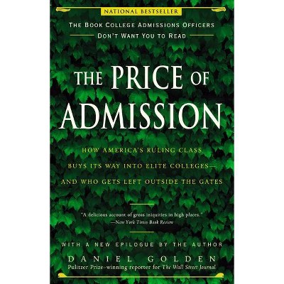 The Price of Admission (Updated Edition) - by  Daniel Golden (Paperback)