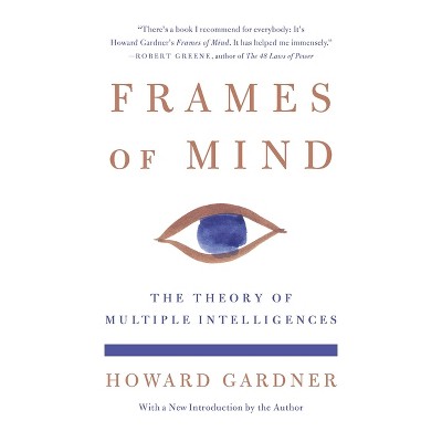 Frames of Mind - 4th Edition by  Howard Gardner (Paperback)