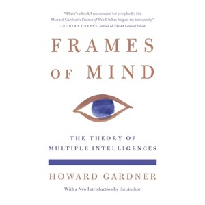 Frames of Mind - 4th Edition by  Howard Gardner (Paperback) - 1 of 1
