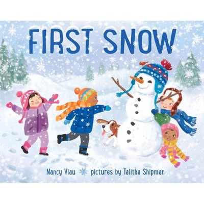 First Snow - by  Nancy Viau (Hardcover)