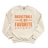 Simply Sage Market Basketball Is My Favorite Season Sweatshirt - 2 of 4