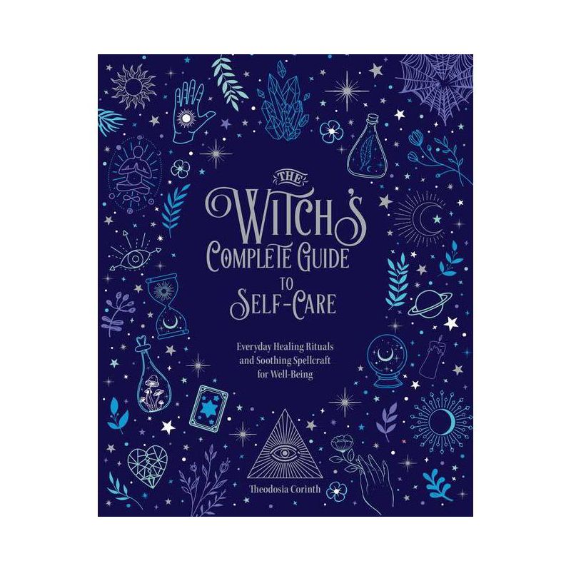 The Witch's Complete Guide to Self-Care - by  Theodosia Corinth (Hardcover), 1 of 2