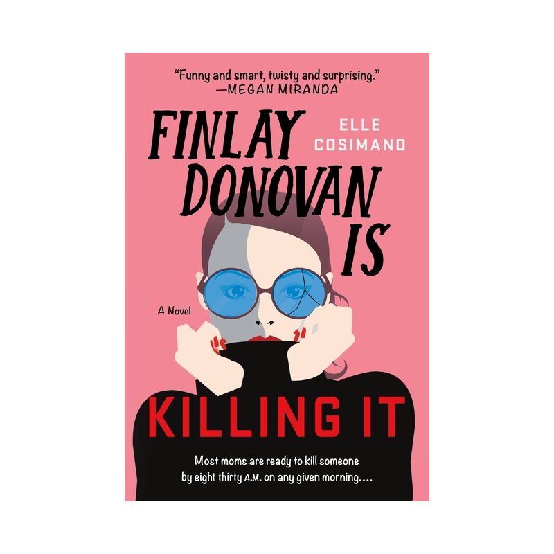 Finlay Donovan Is Killing It - by  Elle Cosimano (Paperback), 1 of 2