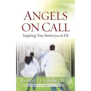 Angels on Call - by  Robert D Lesslie (Paperback)