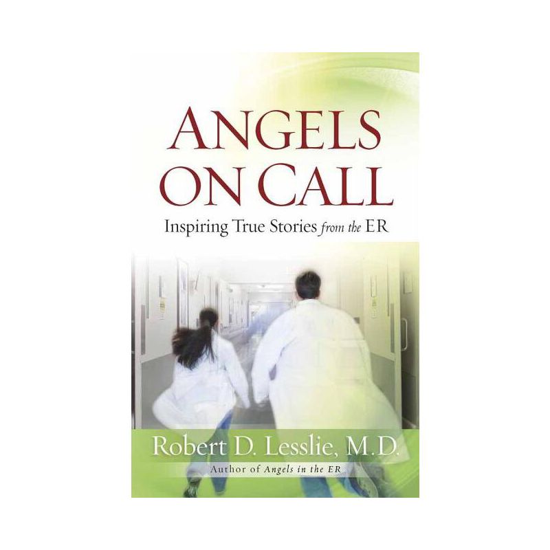 Angels on Call - by  Robert D Lesslie (Paperback), 1 of 2