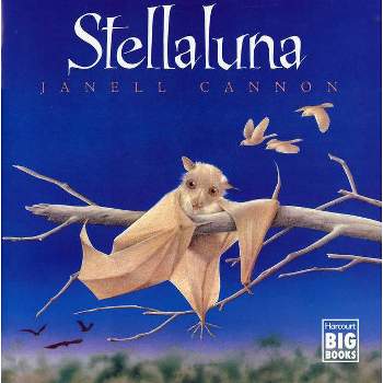Stellaluna - (Harcourt Brace Big Books) by  Janell Cannon (Paperback)