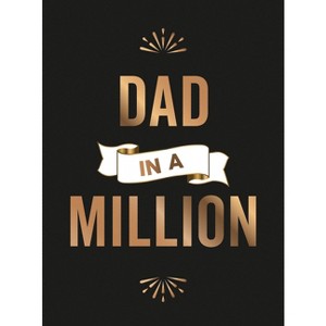 Dad in a Million - by  Summersdale Publishers (Hardcover) - 1 of 1