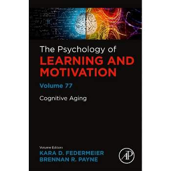 Cognitive Aging - (Psychology of Learning & Motivation) (Hardcover)