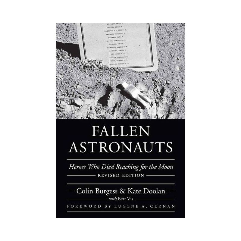 Fallen Astronauts - (Outward Odyssey: A People's History of Spaceflight) by  Colin Burgess & Kate Doolan (Hardcover), 1 of 2