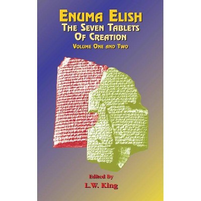 Enuma Elish - by  L W King (Hardcover)