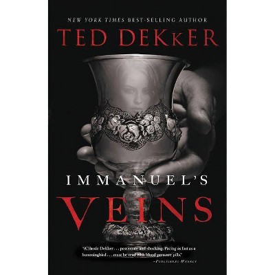 Immanuel's Veins - by  Ted Dekker (Paperback)