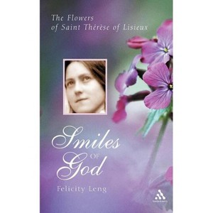 Smiles of God - by  Felicity Leng (Paperback) - 1 of 1