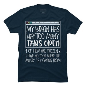 Men's Design By Humans My Brain Has Way Too Many Tabs Open & 4 Of Them Are Frozen By BiTee T-Shirt - 1 of 2